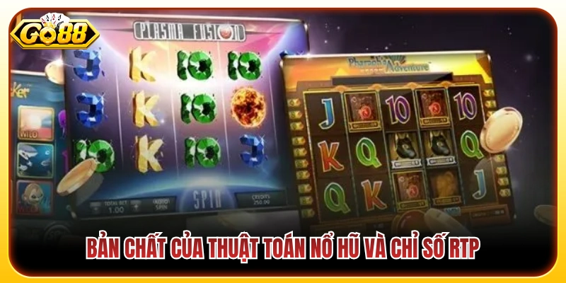 Mẹo Vào Tiền Nổ Hũ - Chiến Thuật Tăng Tỷ Lệ Trúng Hũ 2 Nguyên lý vận hành của thuật toán quay hũ cùng chỉ số RTP
